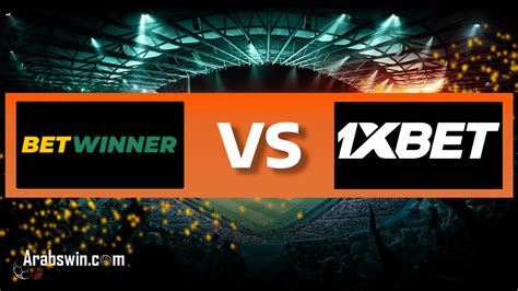 betwinner or 1xbet
